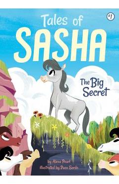 Coperta cărții 'Tales of Sasha 1: The Big Secret - Alexa Pearl'