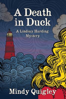 A Death in Duck - Mindy Quigley
