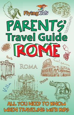 Parents' Travel Guide - Rome: All you need to know when traveling with kids - Roxana Ilief