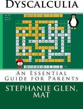 Dyscalculia: An Essential Guide for Parents - Stephanie Glen Mat