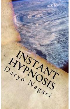 Coperta cărții 'Instant Hypnosis: The Expose - Daryo Nagari'