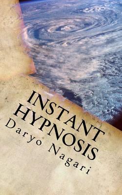 Instant Hypnosis: The Expose - Daryo Nagari