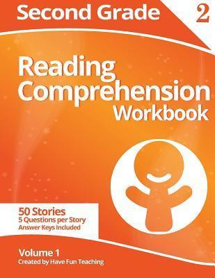 Coperta cărții 'Second Grade Reading Comprehension Workbook: Volume 1 - Have Fun Teaching'