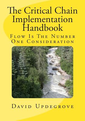 The Critical Chain Implementation Handbook - David Updegrove