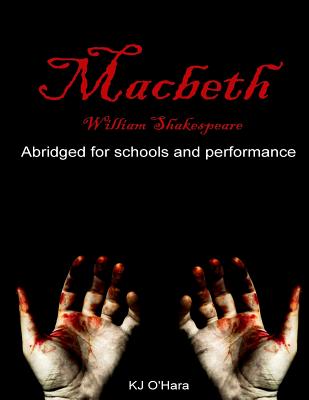 Macbeth: Abridged for Schools and Performance - Kj O'hara