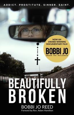 Beautifully Broken - Bobbi Jo Reed