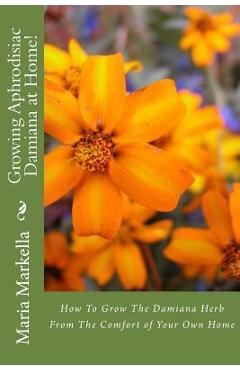 Poza produsului Growing Aphrodisiac Damiana at Home! - Lazaros Georgoulas
