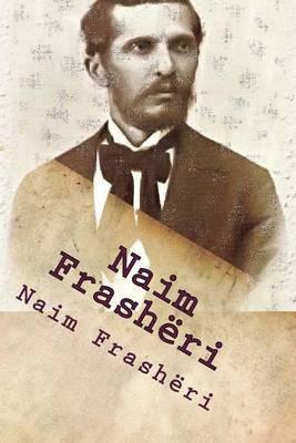Naim Frashëri: Poezi Të Zgjedhura - Naim Frasheri