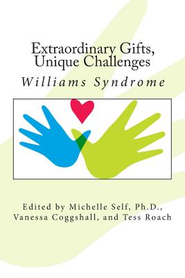 Extraordinary Gifts, Unique Challenges: Williams Syndrome - Vanessa Coggshall