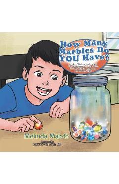 Coperta cărții 'How Many Marbles Do YOU Have?: Helping Children Understand The limitations of Those With Chronic Fatigue Syndrome and'