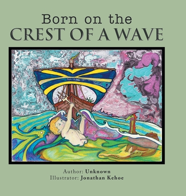 Born on the Crest of a Wave - Jonathan Kehoe