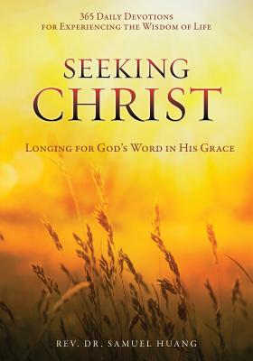 Seeking Christ - Samuel Huang