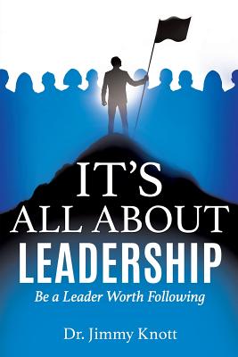 It's All about Leadership - Jimmy Knott