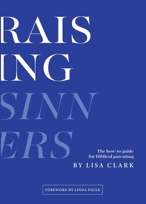 Raising Sinners - Lisa Clark