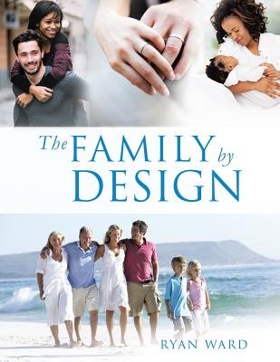 The Family By Design - Ryan Ward