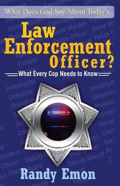 Poza produsului What Does God Say About Today's Law Enforcement Officer? - Randy Emon