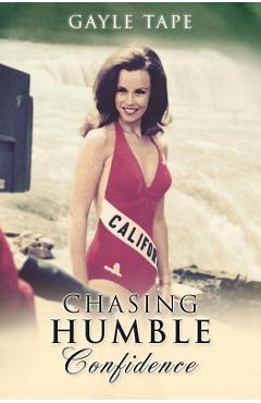 Coperta cărții 'Chasing Humble Confidence - Gayle Tape'