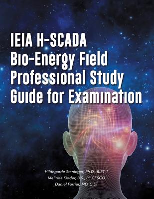 IEIA H-SCADA Bio-Energy Field Professional Study Guide for Examination - Hildegarde Staninger Riet-1