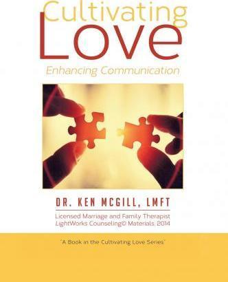 Cultivating Love - Lmft Ken Mcgill