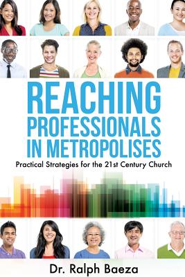 Reaching Professionals in Metropolises - Ralph Baeza