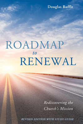 Roadmap to Renewal - Douglas Ruffle