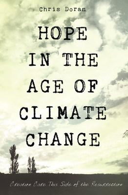 Hope in the Age of Climate Change - Chris Doran