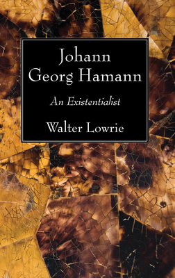 Johann Georg Hamann - Walter Lowrie