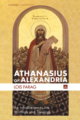 Athanasius of Alexandria - Lois Farag