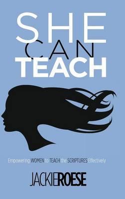 Coperta cărții 'She Can Teach - Jackie Roese'
