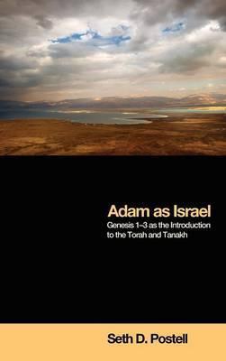 Adam as Israel - Seth D. Postell
