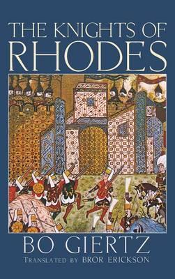 The Knights of Rhodes - Bo Giertz
