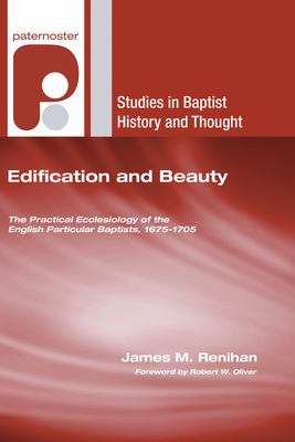 Edification and Beauty - James M. Renihan