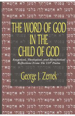 Coperta cărții 'The Word of God in the Child of God - George J. Zemek'