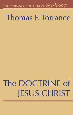 The Doctrine of Jesus Christ - Thomas F. Torrance