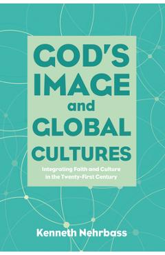 Coperta cărții 'God's Image and Global Cultures - Kenneth Nehrbass'