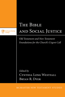 The Bible and Social Justice - Cynthia Long Westfall