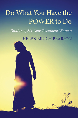 Do What You Have the POWER to Do - Helen Bruch Pearson