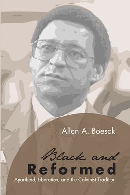 Black and Reformed - Allan A. Boesak