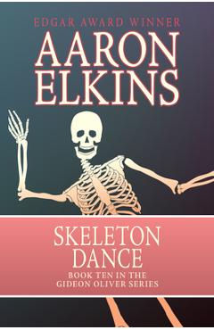Coperta cărții 'Skeleton Dance - Aaron Elkins'