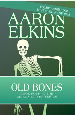 Coperta cărții 'Old Bones - Aaron Elkins'