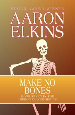 Make No Bones - Aaron Elkins