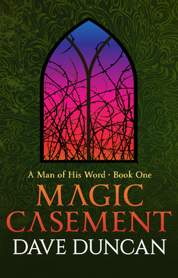 Magic Casement - Dave Duncan