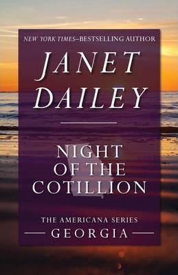 Night of the Cotillion - Janet Dailey