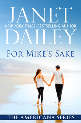 For Mike's Sake - Janet Dailey