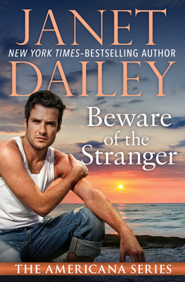 Beware of the Stranger - Janet Dailey