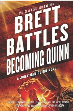 Poza produsului Becoming Quinn: A Jonathan Quinn Novel - Brett Battles