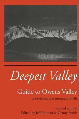 Deepest Valley: Guide to Owens Valley - Genny Smith