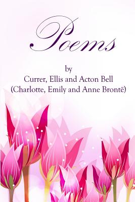 Poems by Currer, Ellis, and Acton Bell: (Starbooks Classics Editions) - Emily Bronte