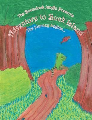 The Boondock Jungle Presents Adventure to Buck Island - Lynette Jael Lewis