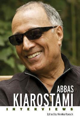 Abbas Kiarostami: Interviews - Monika Raesch